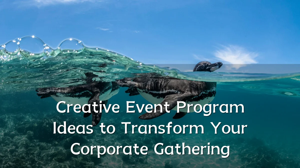 Creative Event Program Ideas to Transform Your Corporate Gathering