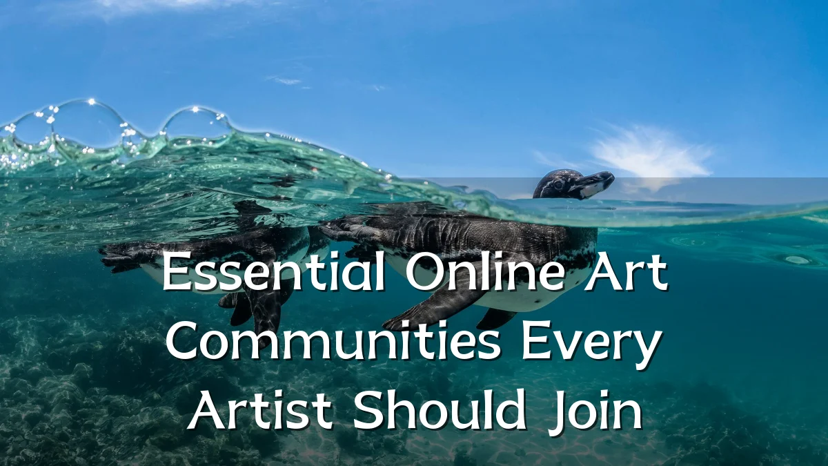 Essential Online Art Communities Every Artist Should Join