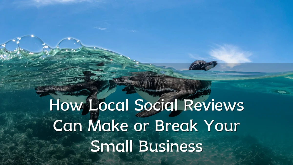 How Local Social Reviews Can Make or Break Your Small Business