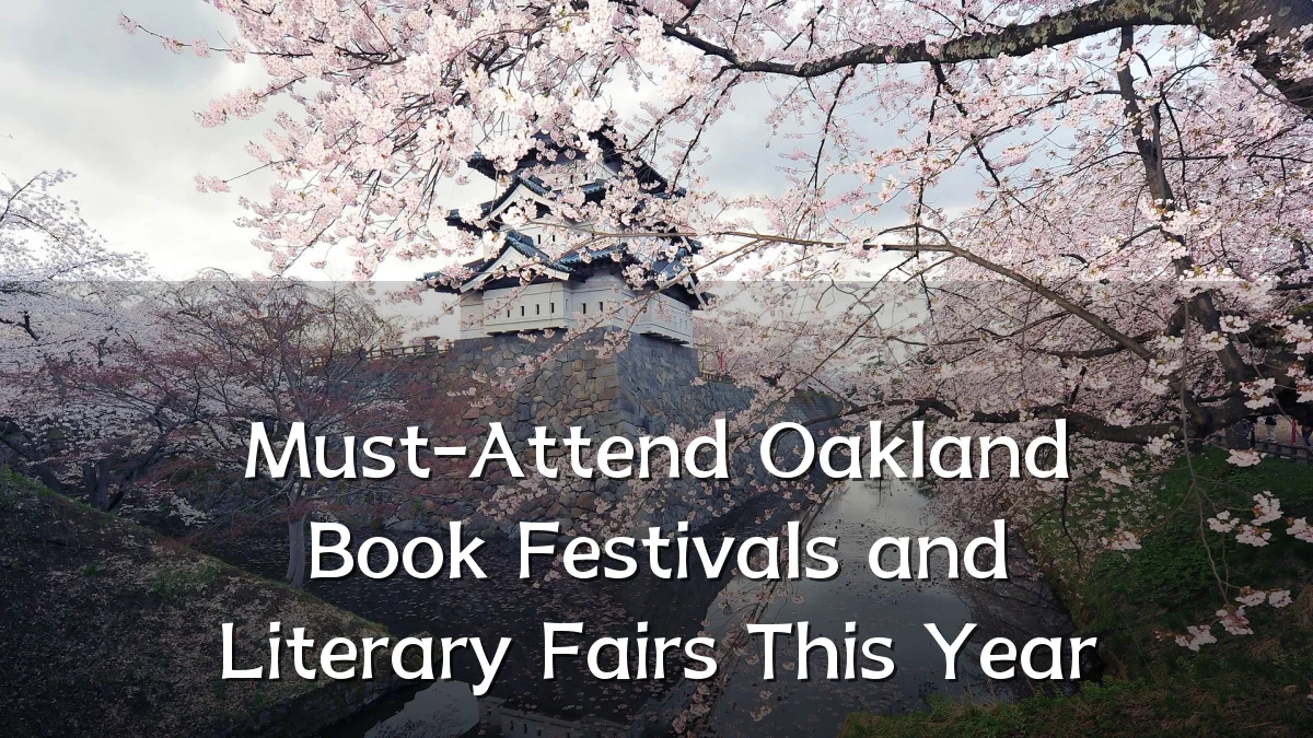 Must-Attend Oakland Book Festivals and Literary Fairs This Year
